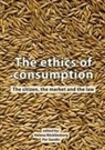 Helena R&ouml;cklinsberg, Per Sandin - The Ethics of Consumption