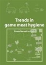 A. Bauer, P. Paulsen, F J M Smulders, F. J. M. Smulders - Trends in Game Meat Hygiene