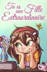Nadia Ross, Special Art Stories - Tu es une Fille Extraordinaire
