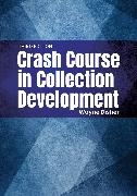 Wayne Disher,  Disher Wayne - Crash course in collection developm - 3rd ed