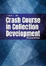 Wayne Disher, Disher Wayne - Crash course in collection developm