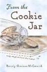 Beverly Goodman McCormick - From the Cookie Jar: Tasty Essays to Flavor the Moment