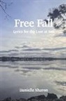 Danielle Sharon - Free Fall: Lyrics for the Lost at Sea