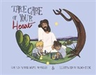 Rose Marie Borrelli, Bianca Stone - Take Care of Your Heart: Helping Children Know Their Emotions and What to Do with Them