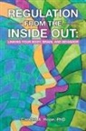 Carolen A. Hope - Regulation from the Inside Out