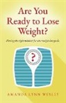 Amanda Lynn Wesley - Are You Ready to Lose Weight?