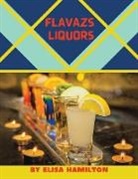Elisa Hamilton - Flavazs Liquors
