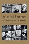Dong Chao, Zhang Jiarui - Visual Forms of American TV Series