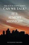 Evangelist Vera Noble - The Sun is Going Down; Can We Talk?