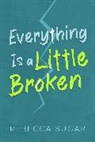 Rebecca Sugar - Everything Is a Little Broken