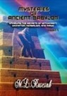 M. L Ruscsak, M. L. Ruscsak - Mysteries of Ancient Babylon