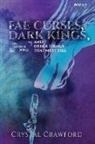 Crawford - Fae Curses, Dark Kings, and Other Things That Must Fall