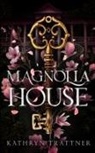 Kathryn Trattner - Magnolia House