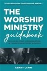 Kenny Lamm - The Worship Ministry Guidebook