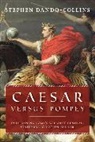 Stephen Dando-Collins, Dando-Collins Stephen - Caesar Versus Pompey
