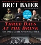 Bret Baier, Catherine Whitney, Bret Baier - Three Days at the Brink Low Price CD (Audio book)