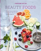 Caroline Artiss - Eat Beautiful