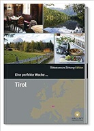 Smart Travelling print UG - Eine perfekte Woche... in Tirol