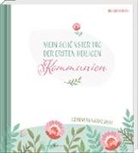 Irmgard Erath - Mein schönster Tag der ersten heiligen Kommunion