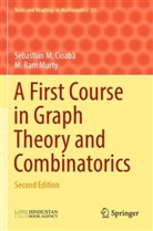 Sebastian M Cioab, Sebastian M. Cioab&amp;259;, Sebastian M. Cioab¿, Sebastian M Cioaba, Sebastian M. Cioaba, M Ram Murty... - A First Course in Graph Theory and Combinatorics