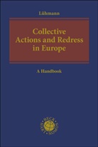 Stefan Albiez, Goncalo Andrade e Castro et al, Tobias Lühmann - Collective Actions and Redress in Europe