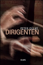 Peter Gülke - Dirigenten