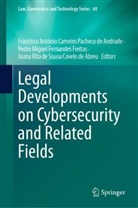 Francisco António Carneiro Pacheco de Andrade, Joana Rita de Sousa Covelo de Abreu, Pedro Miguel Fernandes Freitas, Pedro Miguel Fernandes Freitas, Rita de Sousa Cove - Legal Developments on Cybersecurity and Related Fields