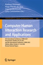 Larry Constantine, Hugo Plácido da Silva, Andreas Holzinger, Hugo Plácido da Silva, Hugo Plácido Silva, Hugo Plácido Silva... - Computer-Human Interaction Research and Applications