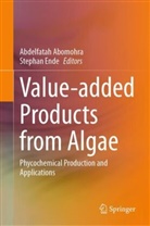 Abdelfatah Abomohra, Ende, Stephan Ende - Value-added Products from Algae