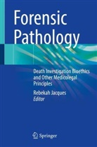 Rebekah Jacques - Forensic Pathology