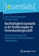 Christian Berger, Hans-Christian Brauweiler - Nachhaltigkeitsstandards in der Kreditvergabe im Firmenkundengeschäft