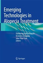 John Peter Cole, Kenichiro Imagawa, Damkerng Pathomvanich, John Peter Cole - Emerging Technologies in Alopecia Treatment