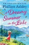 Phillipa Ashley, Ashley Phillipa - A Dreamy Summer on the Lake