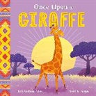 Tumi K Steyn, Tumi K. Steyn, Tumi Katrien Steyn, Ken Wilson-Max, Wilson-Max Ken, Tumi K. Steyn - African Stories: Once Upon a Giraffe