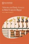 Alberto Maria Pollastrini - Helmets and Body Armour in New Kingdom Egypt