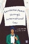 Louise Arimatsu, Christine Chinkin, Chinkin Christine - Gendered Peace through International Law