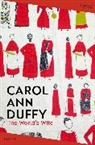 Carol Ann Duffy, Carol Ann Duffy DBE - The World's Wife
