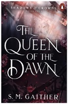 S M Gaither, S. M. Gaither - The Queen of the Dawn