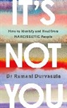 Ramani Durvasula, Durvasula Ramani - It's Not You