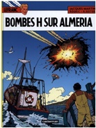 Jacques/./roger Mart, Jacques Martin, Regric, Régric, Roger Seiter - Lefranc. Vol. 35. Bombes H sur Almeria