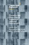 Ulrike Gut, Ulrike (Westfalische Wilhelms-Universitat Mun Gut, Gut Ulrike, Romana Kopečková, Christina Nelson, Nelson Christina - Phonetics and Phonology in Multilingual Language Development