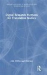 Julie McDonough Dolmaya - Digital Research Methods for Translation Studies
