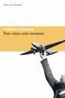 William Maxwell, Jordi Nopca - Van venir com orenetes