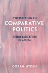 Goran Hyden, Goran (University of Florida) Hyden - Theorizing in Comparative Politics