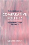 Goran Hyden, Goran (University of Florida) Hyden - Theorizing in Comparative Politics