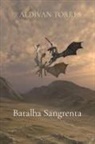 Aldivan Teixeira Torres - Batalha Sangrenta