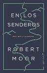 Robert Moor, Robert Moore - En los senderos