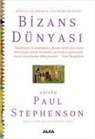 Paul Stephenson - Bizans Dünyasi