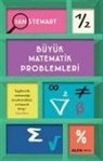 Ian Stewart - Büyük Matematik Problemleri