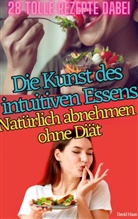 David Haas - DIE KUNST DES INTUITIVEN ESSENS